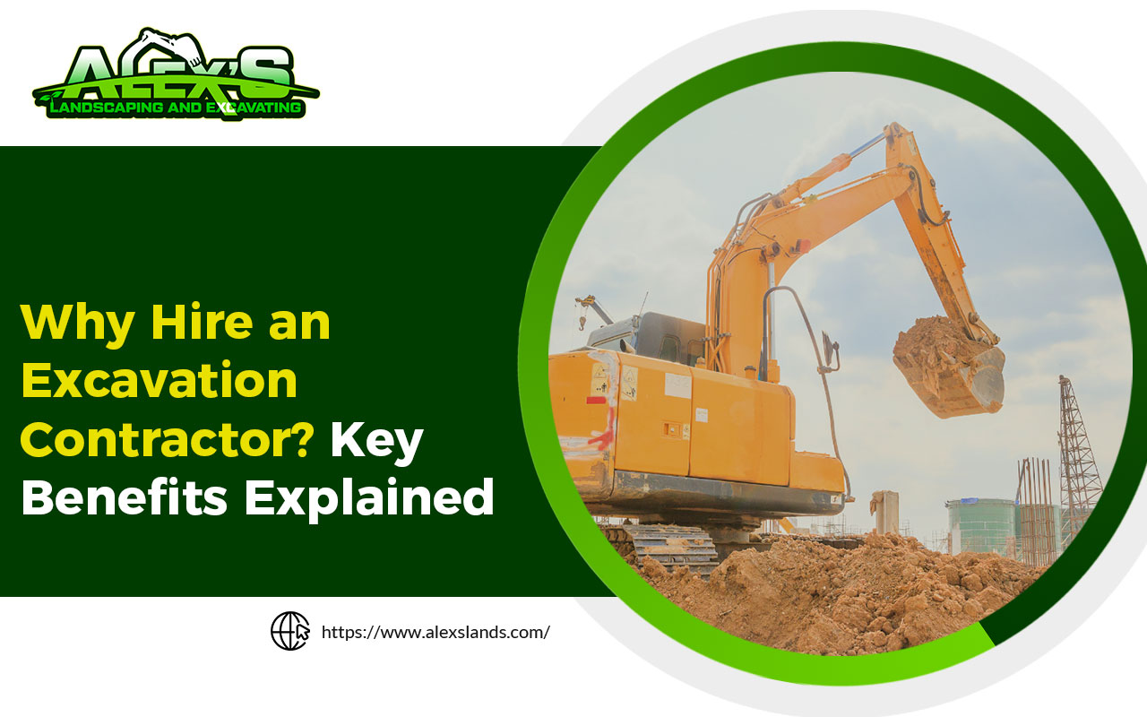 why-hire-an-excavation-contractor